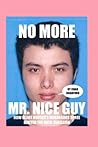 No More Mr. Nice Guy