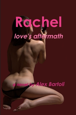 Rachel: love's aftermath