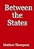 Between the States