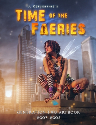 Time of the Faeries: Generation Two Art Book
