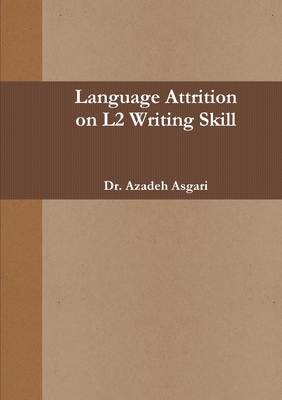LANGUAGE ATTRITION on L2 WRITING SKILL