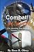 Combat He Wrote The Amazing True Story of "Combat" Hudson by Ross R. Olney