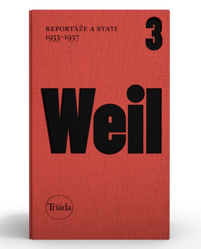 Jiří Weil: Reportáže a stati 1933 - 1937 (svazek 3.)