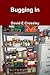 Bugging In by David E. Crossley