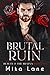 Brutal Ruin (Beauty & the B...