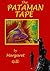 The Pataman Tape