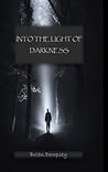 Into The Light Of Darkness