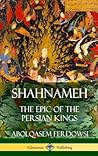 Shahnameh: The Ep...