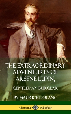 The Extraordinary Adventures of Arsene Lupin, Gentleman-Burglar