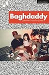 Baghdaddy (Modern Plays)