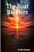 The Boat Builders
