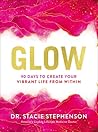 Glow: 90 Days to ...
