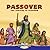 Passover - The Journey to Freedom by Jeremy Geltzer