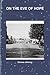 ON THE EVE OF HOPE by Dorene Johnson