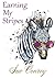 Earning My Stripes by Sue Conroy