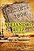 Secret 1898... the hidden story by Alejandro Ruiz