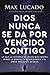 Dios nunca se da por vencido contigo: Lo que la historia de Jacob nos enseña sobre la gracia, la misericordia y el amor incesante de Dios (Spanish Edition)