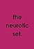 The Neurotic Set by Oliver Neale