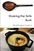 Shaking the Grits Bush by Harold Eugene Covey Jr.