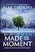 You Were Made for This Moment: Courage for Today and Hope for Tomorrow