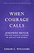 When Courage Calls: Josephi...