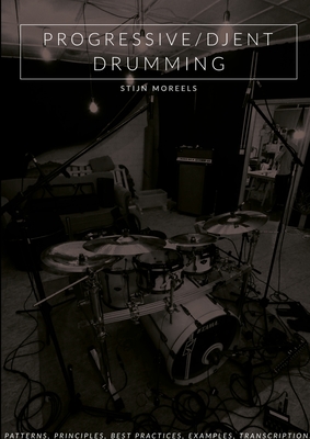 Progressive/Djent Drumming (Paperback)