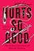 Hurts So Good: The Science and Culture of Pain on Purpose