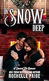 In Snow Deep by Rochelle Paige