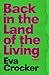 Back in the Land of the Living by Eva Crocker