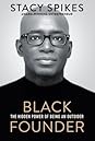 Black Founder by Stacy Spikes