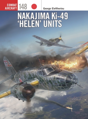 Nakajima Ki-49 ‘Helen’ Units (Combat Aircraft, 148)