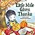 Little Mole Gives Thanks (Little Mole, 4)