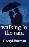 Walking in the Rain by Cheryl Burman