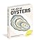The Joy of Oysters: A Compl...