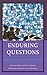 Enduring Questions: Using J...