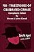 FBI - TRUE STORIES OF CELEBRATED CRIMES by Steven Carroll