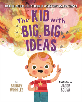 The Kid with Big, Big Ideas (The Big, Big Series, 3)