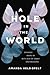 A Hole in the World: Finding Hope in Rituals of Grief and Healing
