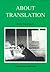 About Translation (Multilingual Matters, 74)