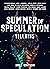 Summer of Speculation: Vill...