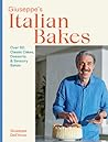 Giuseppe's Italian Bakes by Giuseppe Dell'Anno