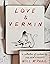 Love & Vermin: A Collection of Cartoons by The New Yorker's Will McPhail
