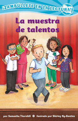 La muestra de talentos (Confetti Kids #11): (The Talent Show) (Niños Confeti) (Spanish Edition)