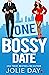 One Bossy Date