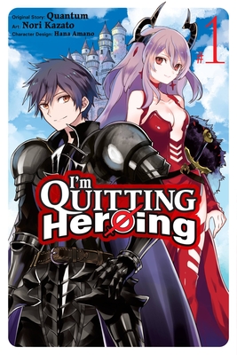 I'm Quitting Heroing, Vol. 1 (Paperback)