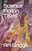 Science Fiction Tales by R.M. Briggs