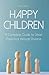 Happy Children A Complete G...