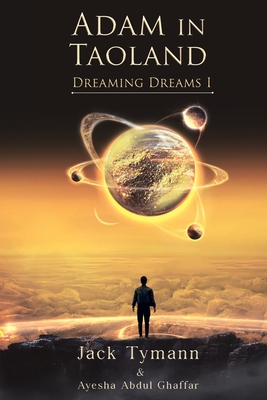 Adam in Taoland (Dreaming Dreams)