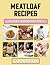 Meatloaf Recipes by Kevin Kim