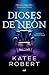 Dioses de neón (Dark Olympus, #1)